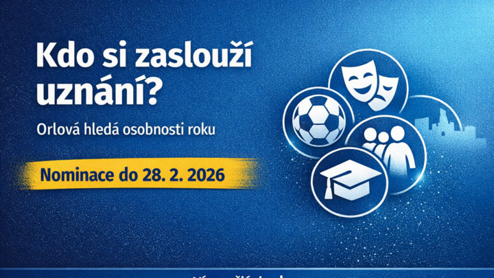 Kdo si letos zaslouží uznání? Orlová hledá osobnosti, které hýbou městem