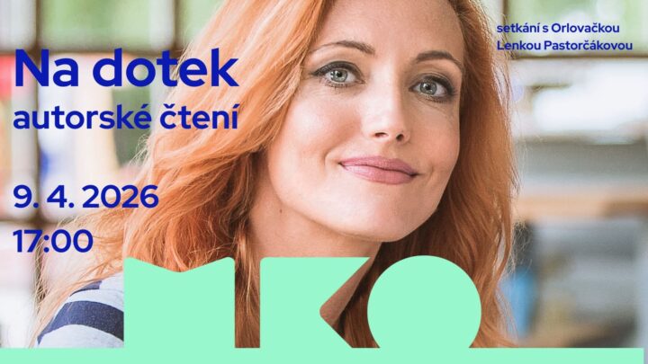 Na dotek – autorské čtení s Lenkou Pastorčakovou
