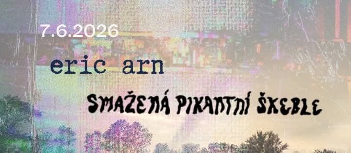 Connection #3 – eric arn + smažená pikantní škeble