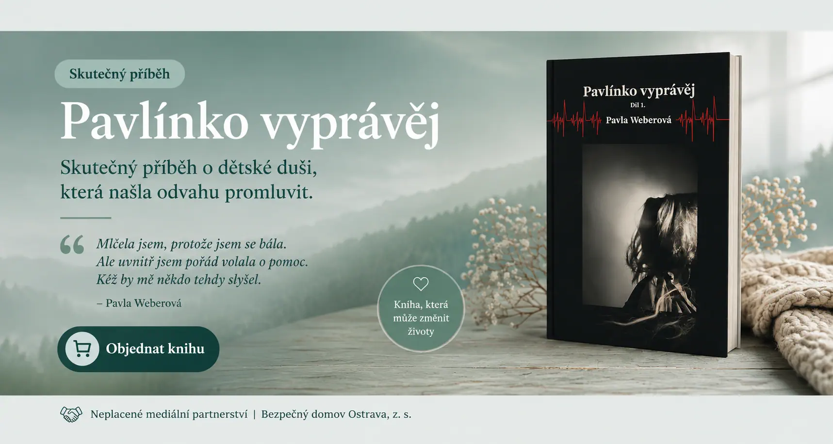 Pavlínko vyprávěj – skutečný příběh Pavly Weberové. Objednat knihu.