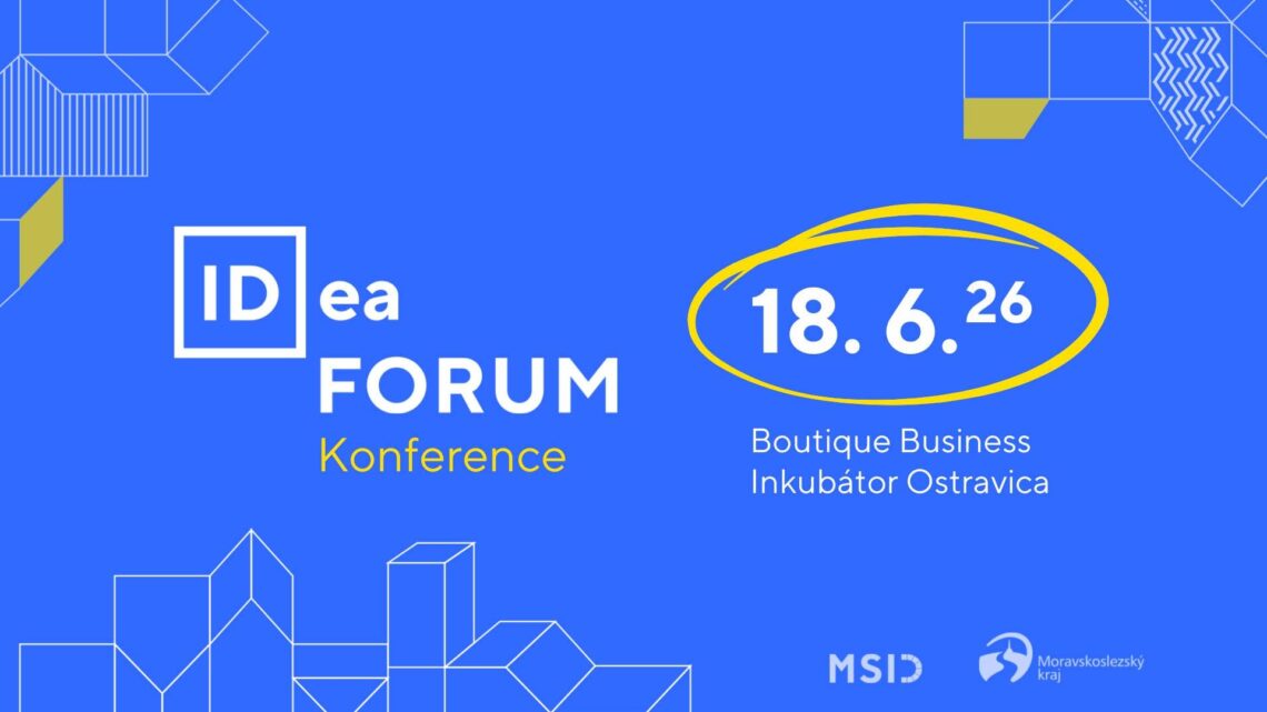 IDea FORUM 2026 propojí firmy, investory i lidi z regionu. Do Ostravy míří čtvrtý ročník konference o růstu a budoucnosti kraje