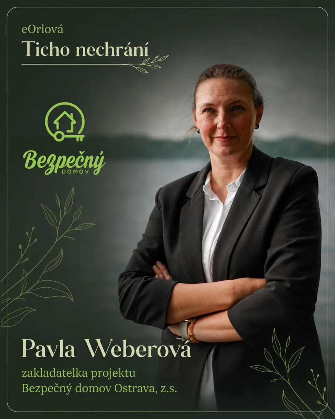 Pavla Weberová, zakladatelka projektu Bezpečný domov Ostrava, z. s.