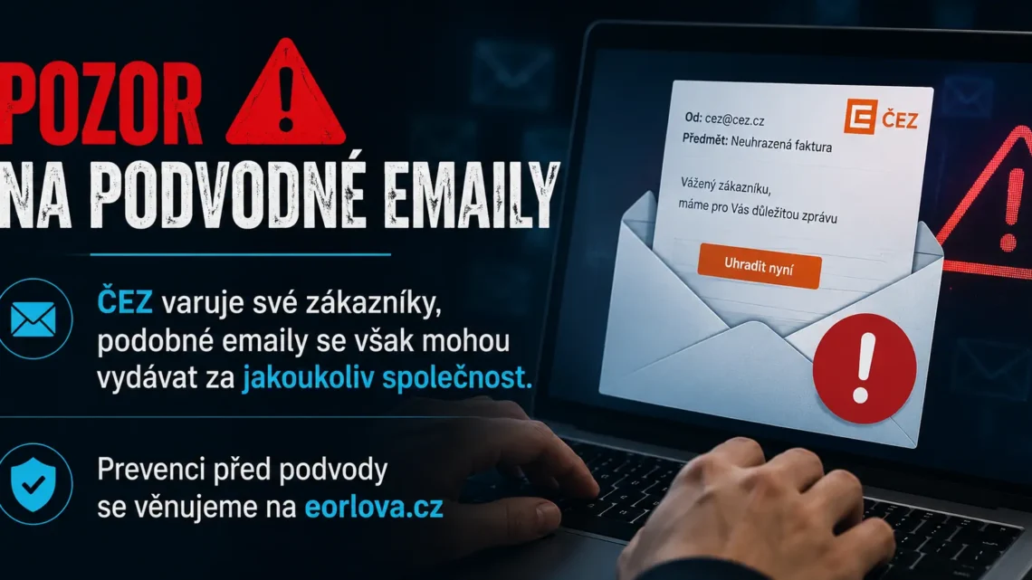 Podvodné e-maily se vydávají za ČEZ. Stejným způsobem mohou zneužít i banku, pojišťovnu nebo úřad