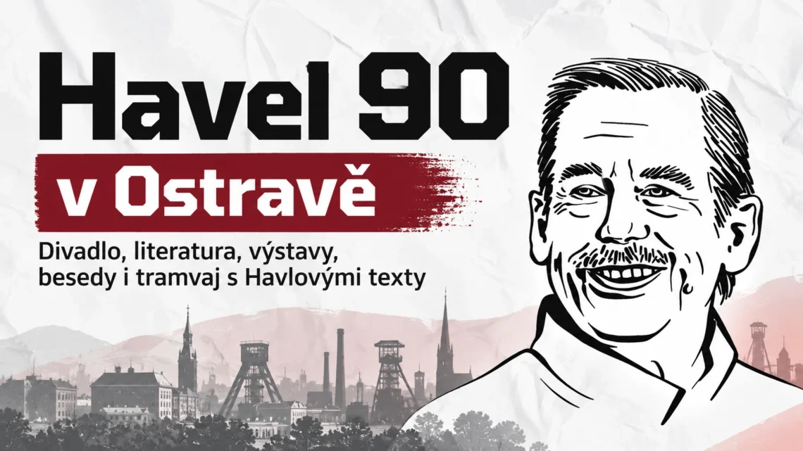 Havel 90 v Ostravě: Nejen prezident. Ostrava připomíná dramatika, spisovatele i člověka kultury